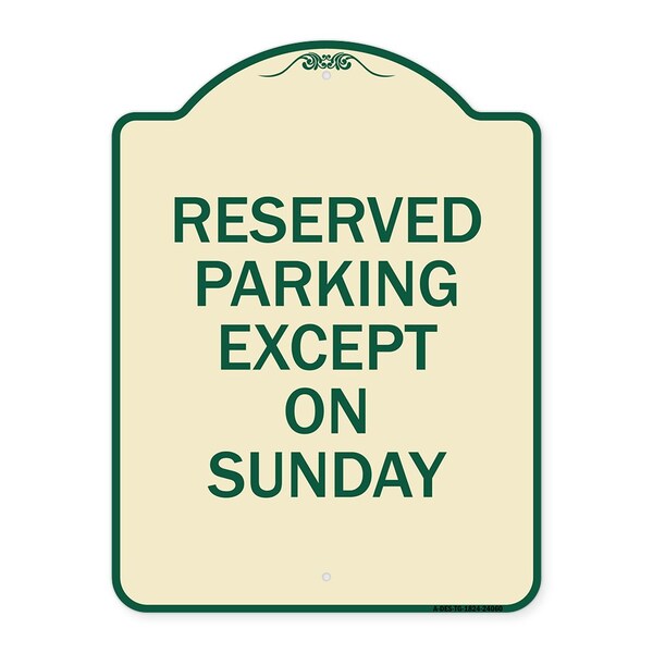 Designer Series Except on Sunday, Tan & Green Heavy-Gauge Aluminum Sign, 18" L, 24" H, TG-1824-24060